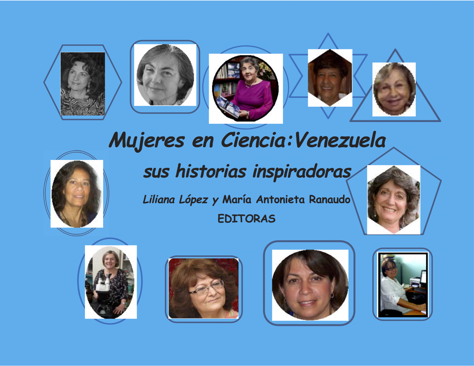PIONERAS DE LA CIENCIA EN VENEZUELA: SUS HISTORIAS INSPIRADORAS ...